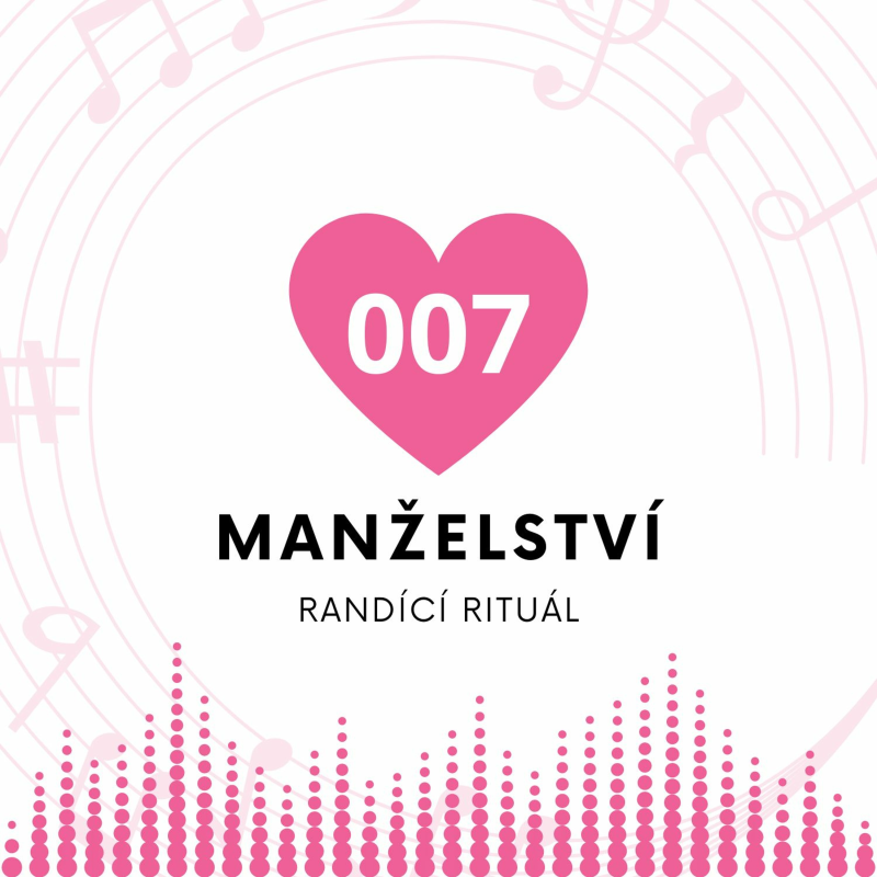 Obrázek epizody 007 Manželství - Randící rituál