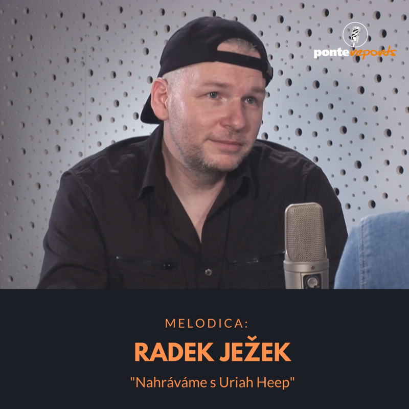 Obrázek epizody Radek Ježek - Melodica: Nahráváme s Uriah Heep