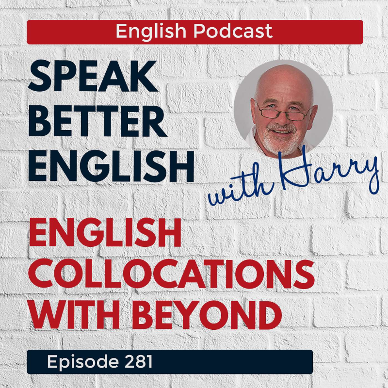 Obrázek epizody Speak Better English with Harry | Episode 281