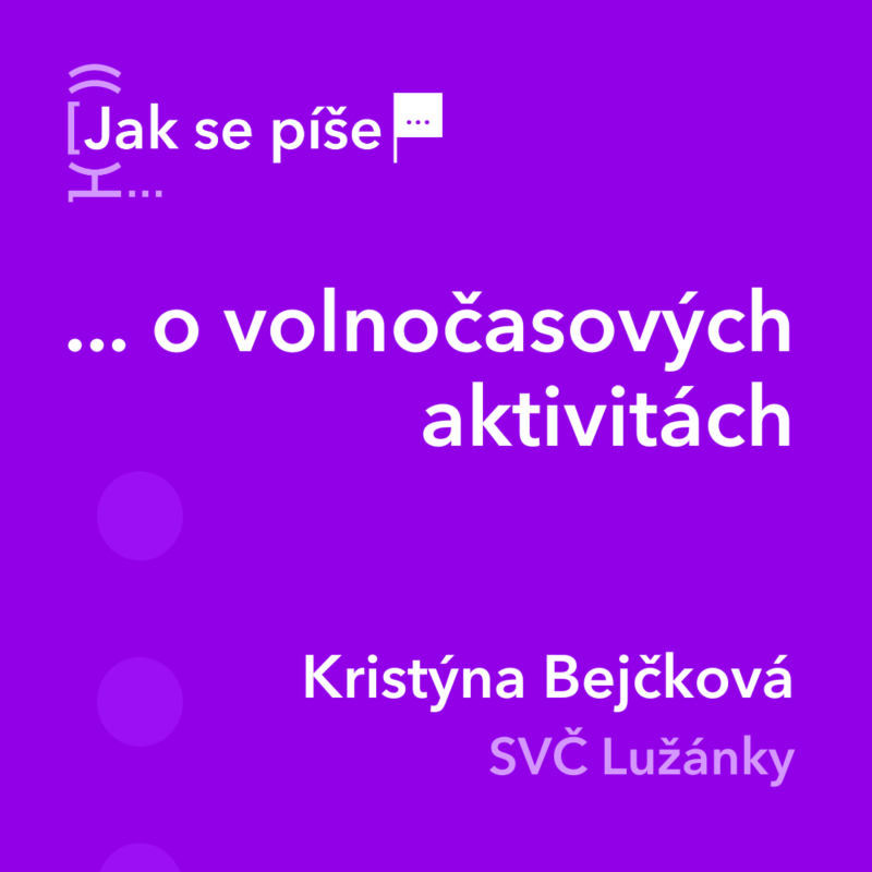 Obrázek epizody Jak se píše... o volnočasových aktivitách
