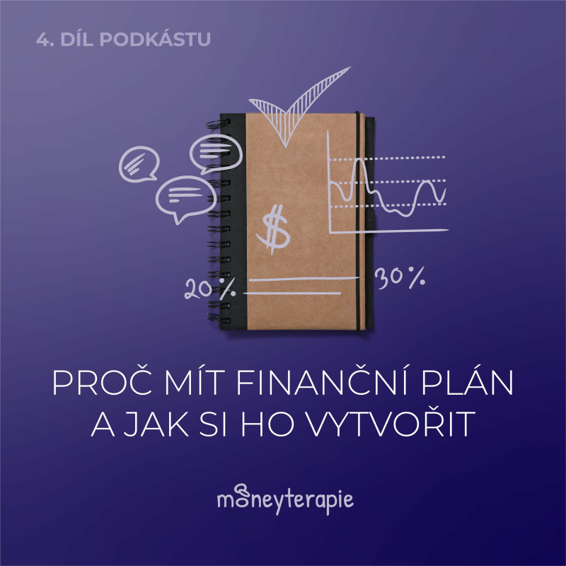 Obrázek epizody Proč mít finanční plán a jak si ho vytvořit.