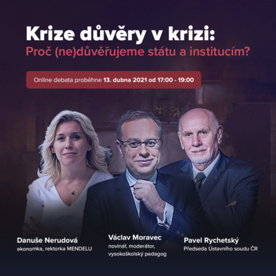 Obrázek epizody #7 – Krize důvěry v krizi – Pavel Rychetský, Václav Moravec a Danuše Nerudová