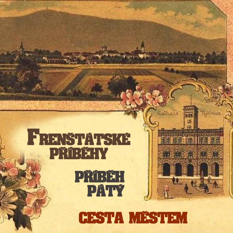 Obrázek epizody Frenštácké příběhy - příběh pátý - Cesta městem