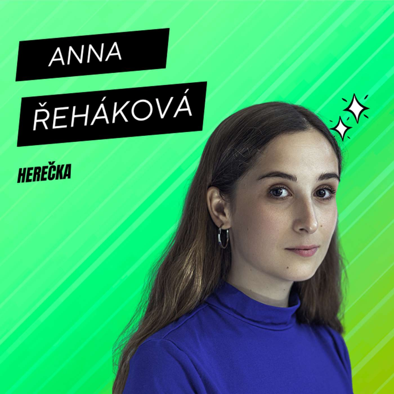 Obrázek epizody 59. Anna Řeháková - herečka