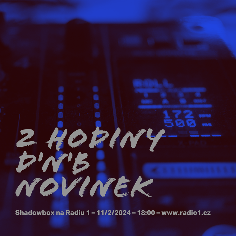 Obrázek epizody Shadowbox @ Radio 1 11/02/2024:  Drum & bassové novinky