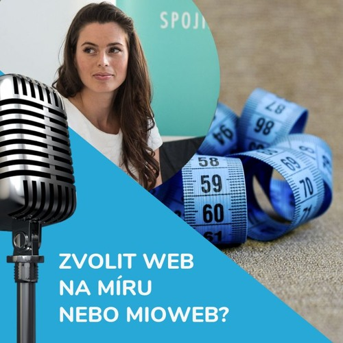 Obrázek epizody Raději web na míru nebo MioWeb?