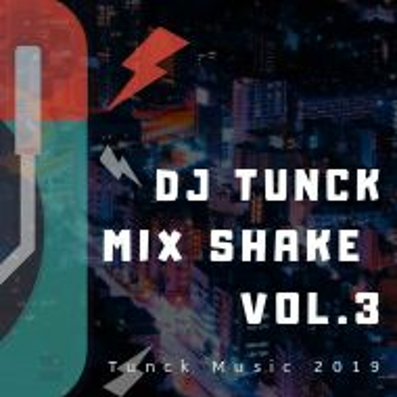 Obrázek epizody Dj Tunck - Mix Shake Vol. 3