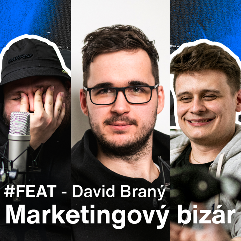 Obrázek epizody Marketingový bizár | David Braný #FEAT