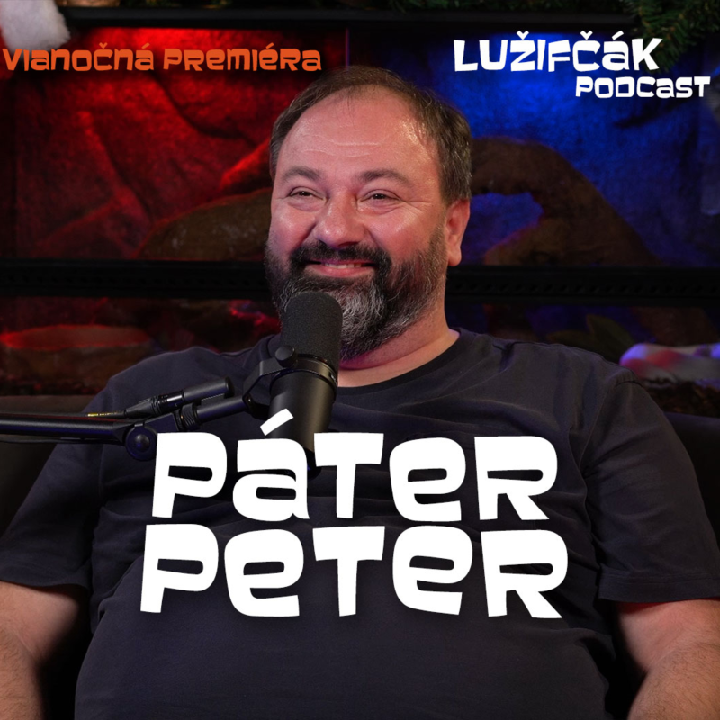Obrázek epizody Lužifčák S2E33 Peter Paľovčík - Nenávisť vzniká tam, kde je náboženstvo odtrhnuté od viery