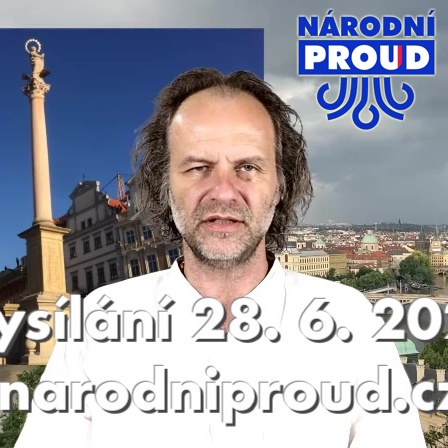 Obrázek epizody Vysílání Národního proudu 28. 6. 2024