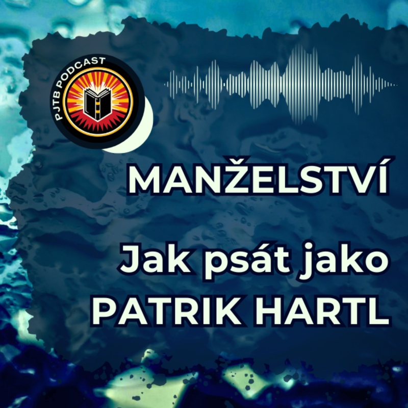 Obrázek epizody Ep. 23: Patrik Hartl – Manželství: Proč je to bestseller?