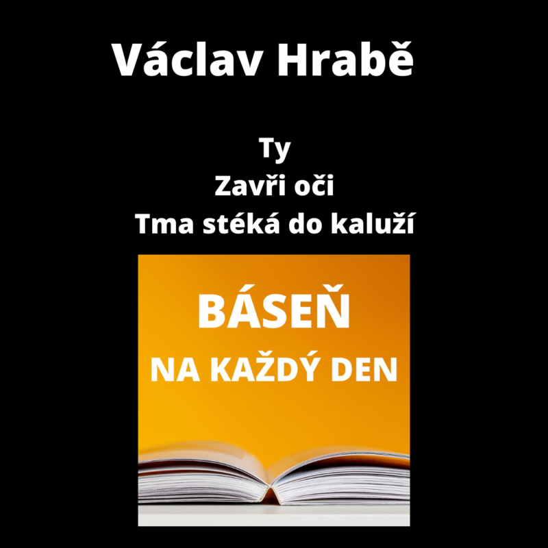 Obrázek epizody Václav Hrabě - Ty + Zavři oči + Tma stéká do kaluží