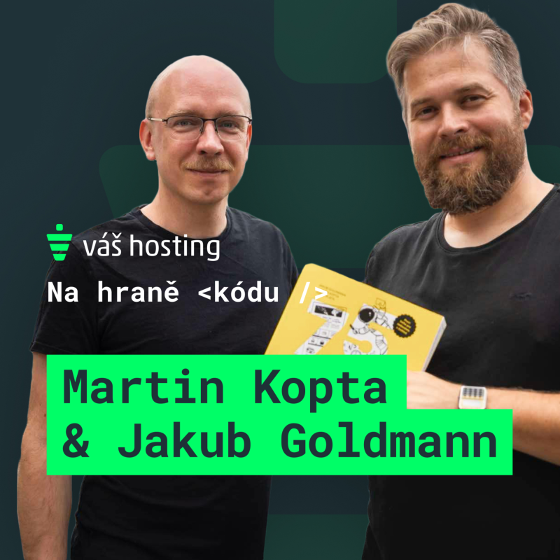 Obrázek epizody S Martinem Koptou a Jakubem Goldmannem o UX a jak si říct o web