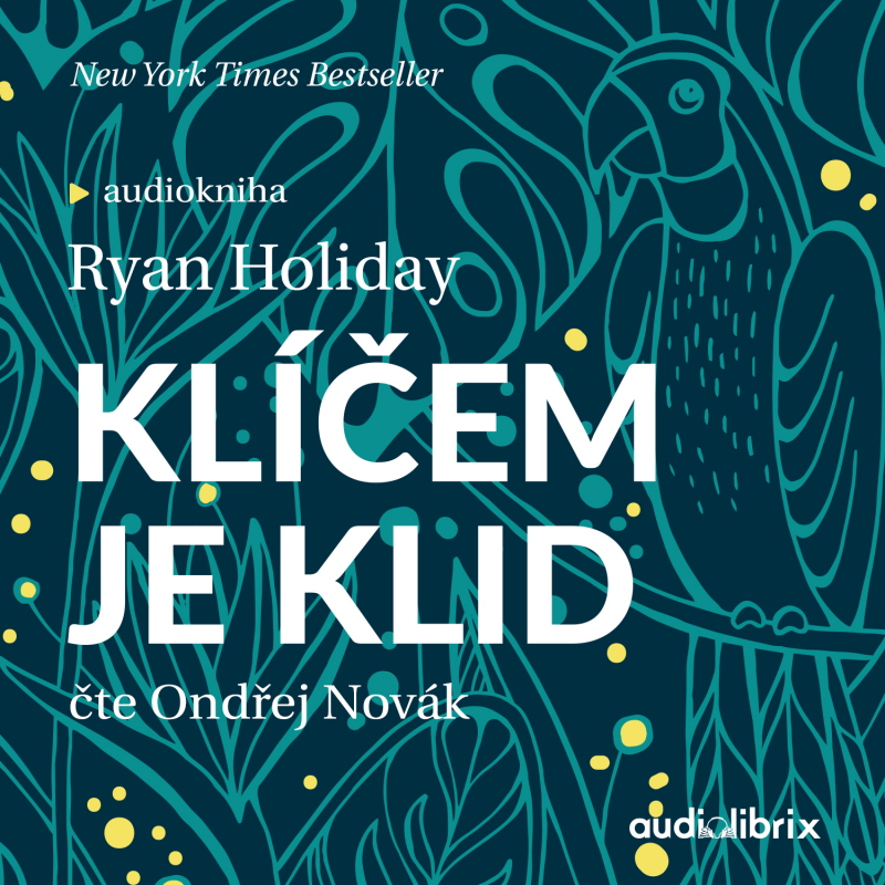 Obrázek epizody Ryan Holiday - Klíčem je klid