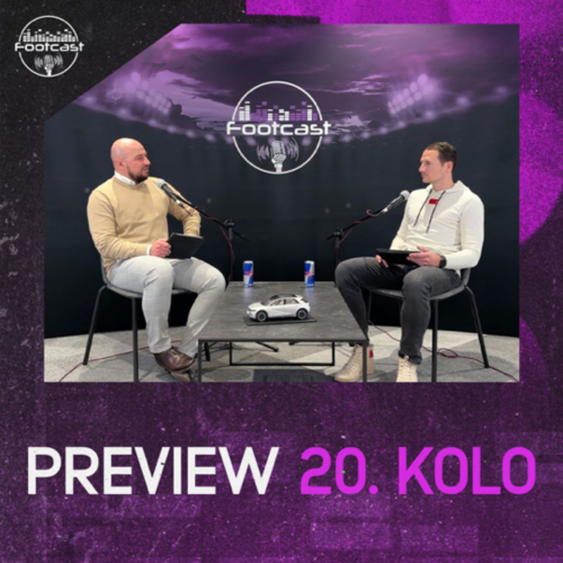 Obrázek epizody FOOTCAST PREVIEW | 20. kolo
