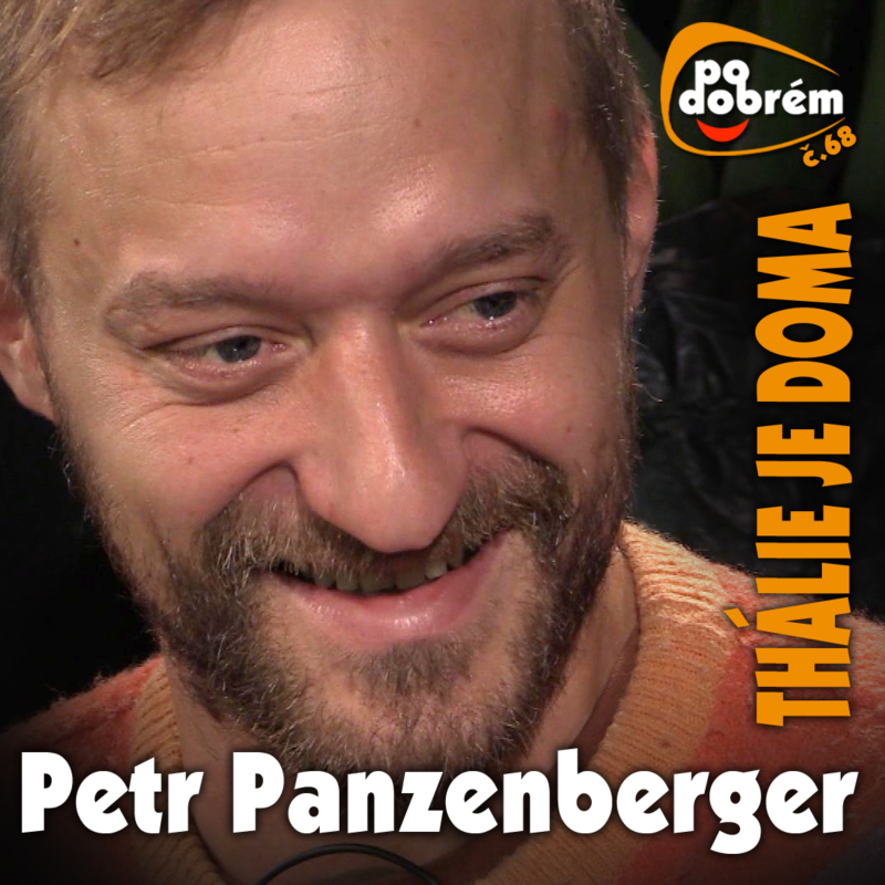 Obrázek epizody PO DOBRÉM #68 - Petr Panzenberger - "Domů musí jít Petr, ne Richard III."