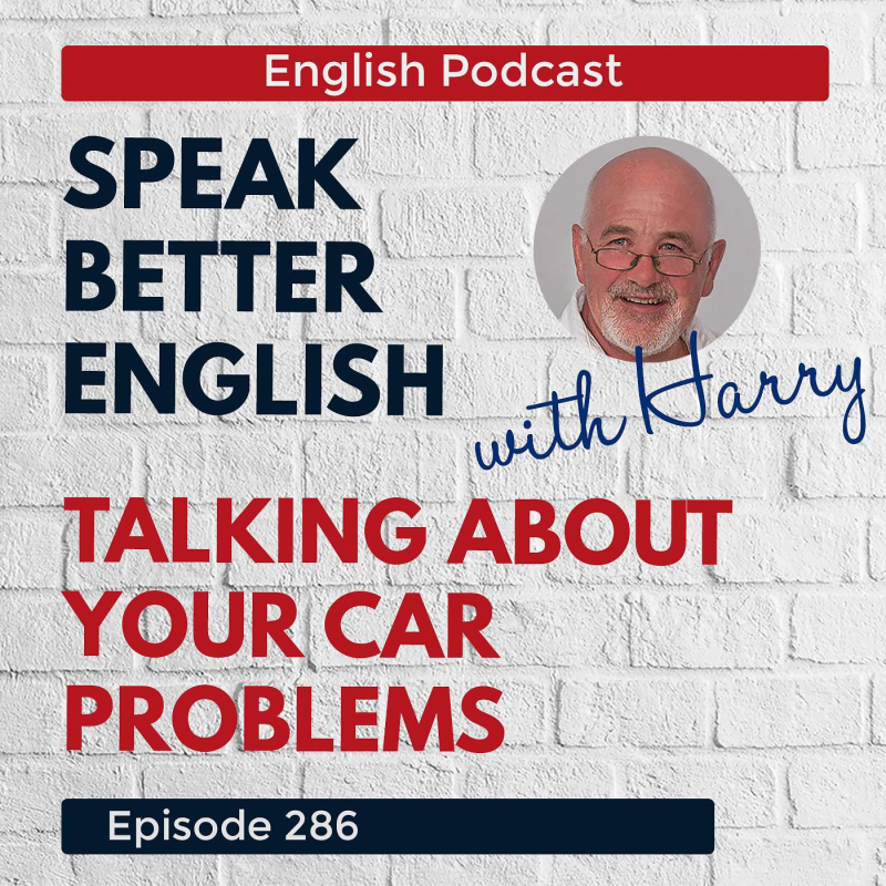 Obrázek epizody Speak Better English with Harry | Episode 286