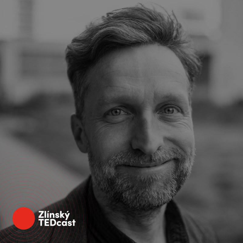 Obrázek epizody Zlínský TEDcast - Erik Čipera