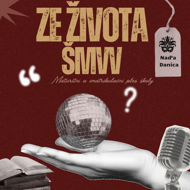 Obrázek epizody 14. Ze života ŠMVV (maturitní a imatrikulační ples 2025)