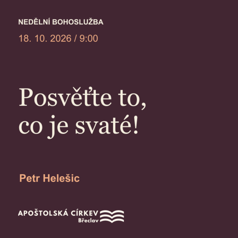 Obrázek epizody Posvěťte to, co je svaté - Petr Helešic