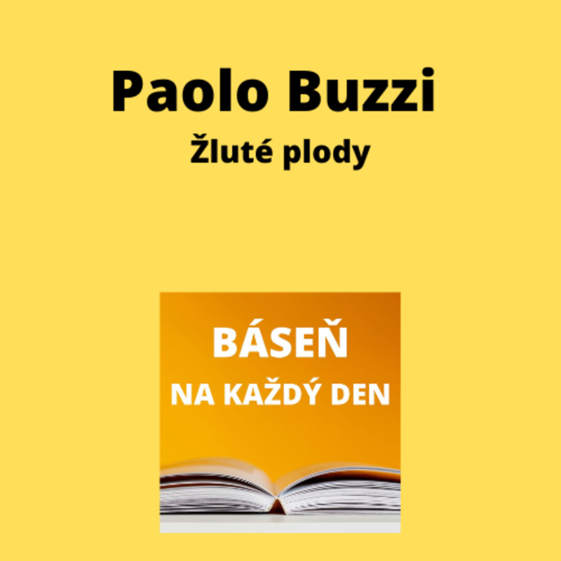 Obrázek epizody Paolo Buzzi - Žluté plody