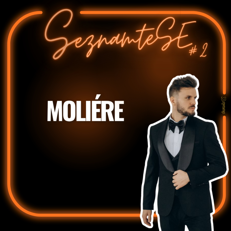 Obrázek epizody SeznamteSE #2 | Moliére