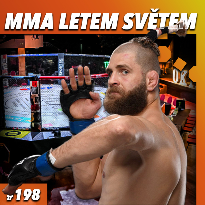 Obrázek epizody MMA LETEM SVĚTEM #198 - SENZAČNÍ PROCHÁZKA A JAKÝ BYL OKTAGON23 A BUDE 24