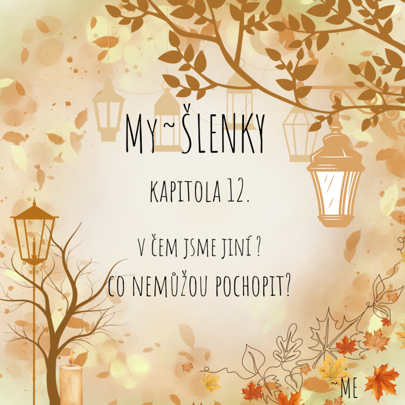 Obrázek epizody MY~ŠLENKY Kapitola 12. - Perfektní rande? A co je na nás k nepochopení?