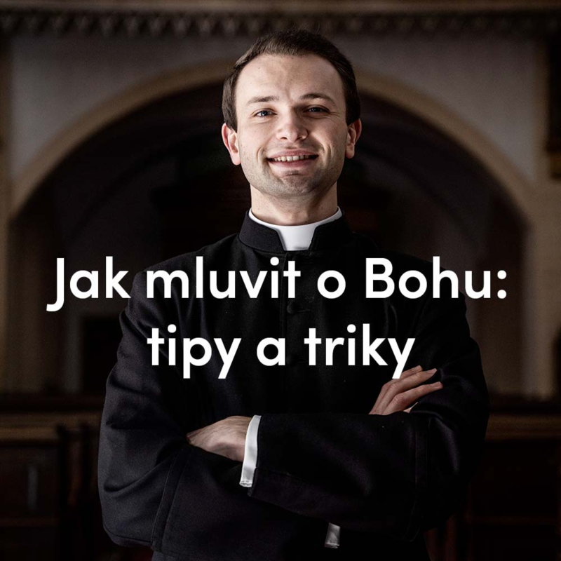 Obrázek epizody Jak mluvit o Bohu: tipy a triky