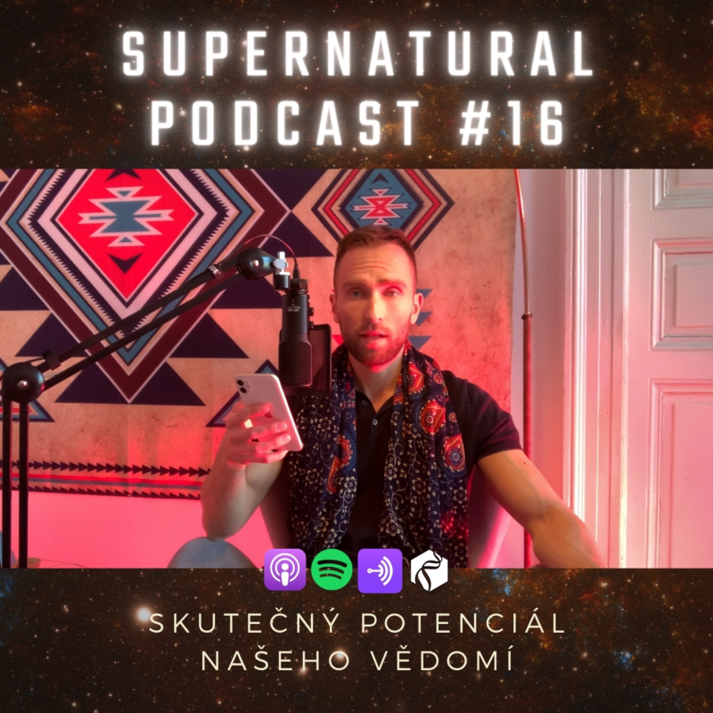Obrázek epizody #16 Skutečný potenciál našeho vědomí, a jak jej naplnit