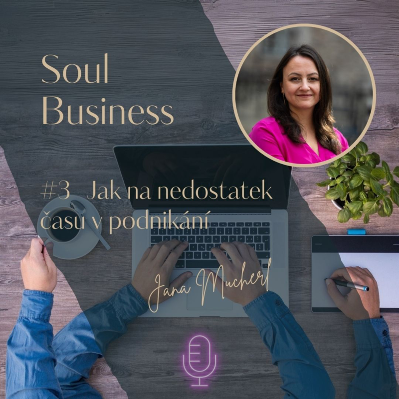 Obrázek epizody #3 Jak na nedostatek času v podnikání