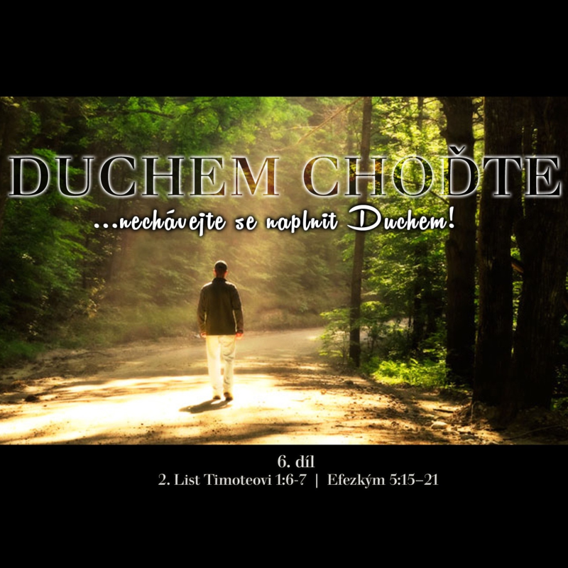 Obrázek epizody Duchem choďte... Ducha neuhašujte...ale rozněcujte! (6) - Bohuslav Wojnar (9.10.2016)