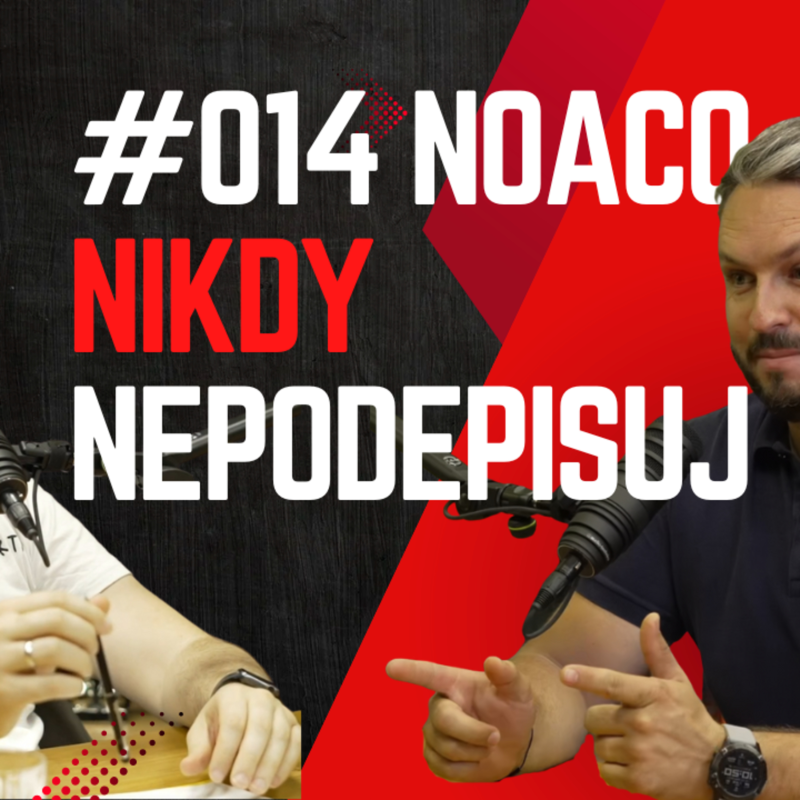 Obrázek epizody #014 - Nikdy nic nepodepisuj!
