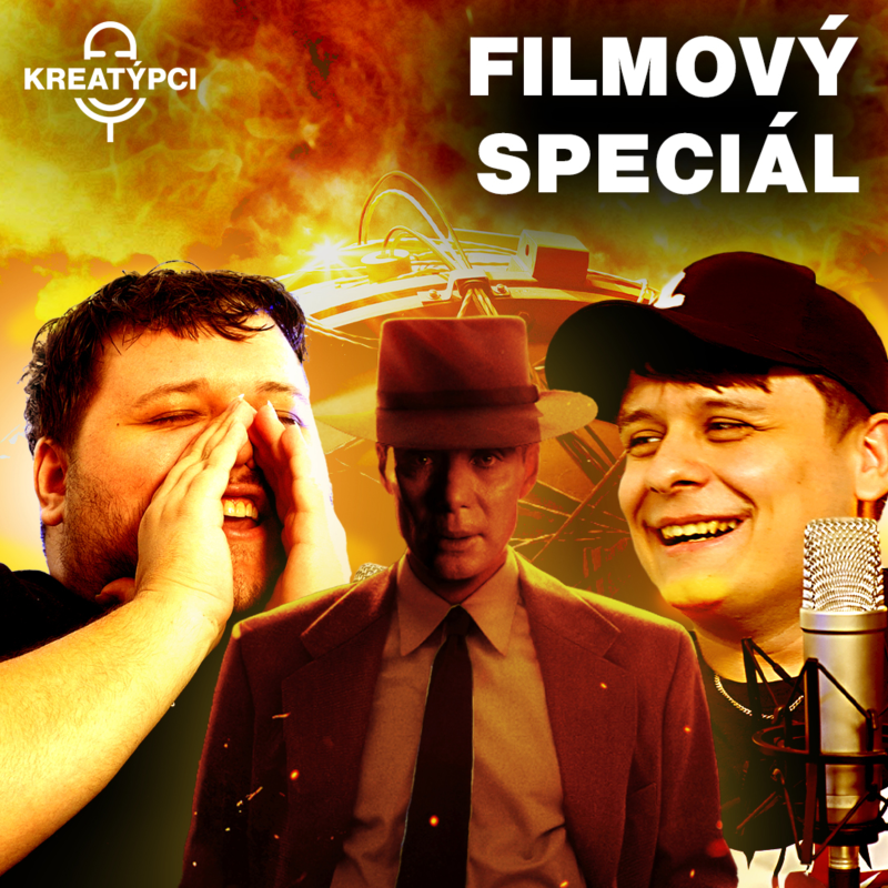 Obrázek epizody OPPENHEIMER je BOŽÍ! | Kreatýpci podcast #39