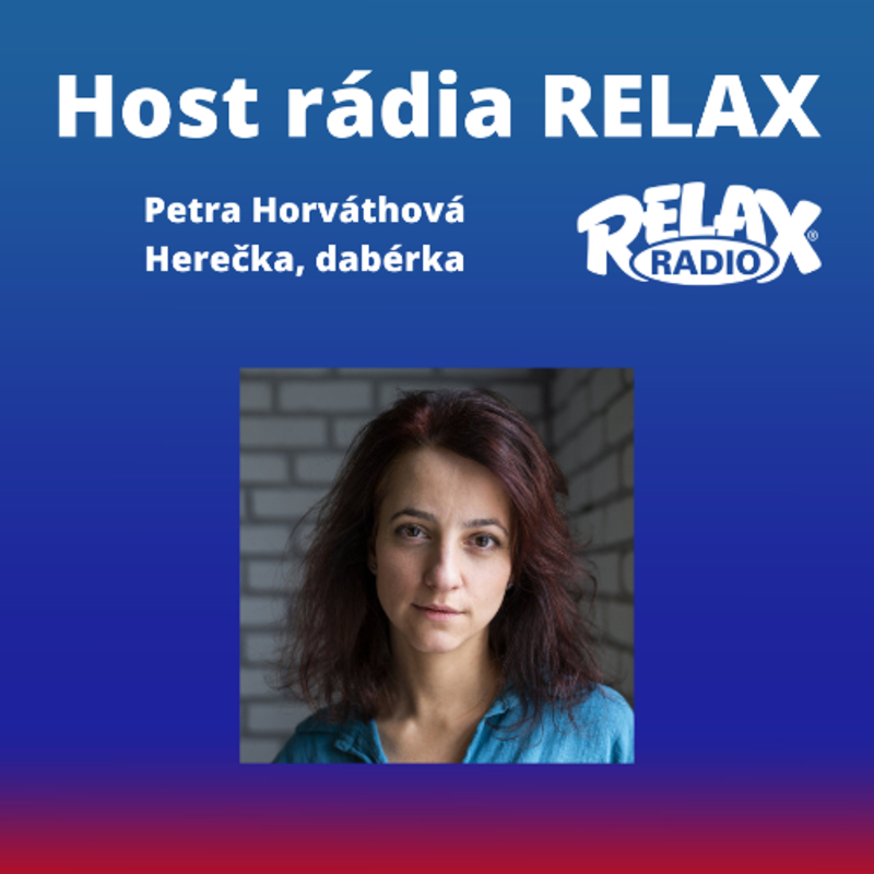 Obrázek epizody Host Rádia Relax - Petra Horváthová