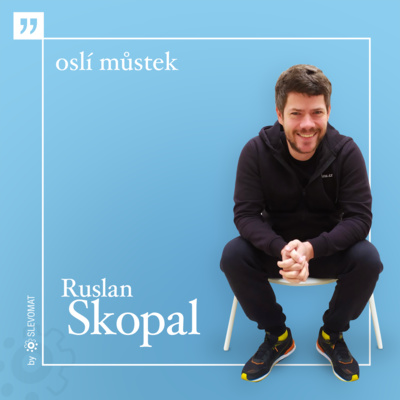 Obrázek epizody Ruslan Skopal - Trenýrkárna.cz & Styx