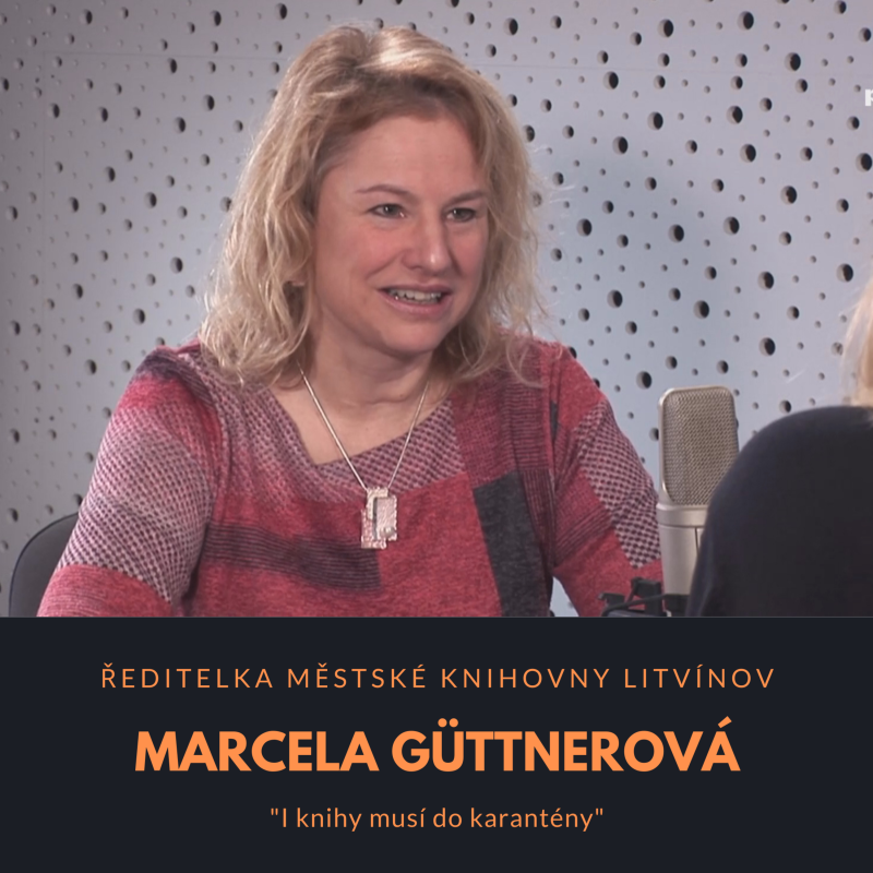 Obrázek epizody Marcela Güttnerová – Městská knihovna Litvínov: I knihy musí do karantény