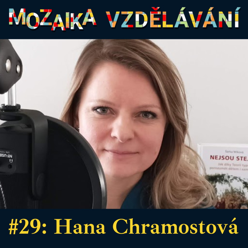 Obrázek epizody #29: S Hanou Chramostovou o Montessori pedagogice v MŠ a ZŠ