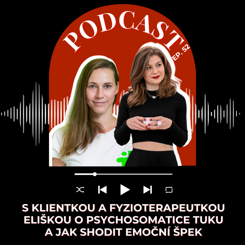 Obrázek epizody #50 S KLIENTKOU A FYZIOTERAPEUTKOU ELIŠKOU O PSYCHOSOMATICE TUKU A JAK SHODIT EMOČNÍ ŠPEK