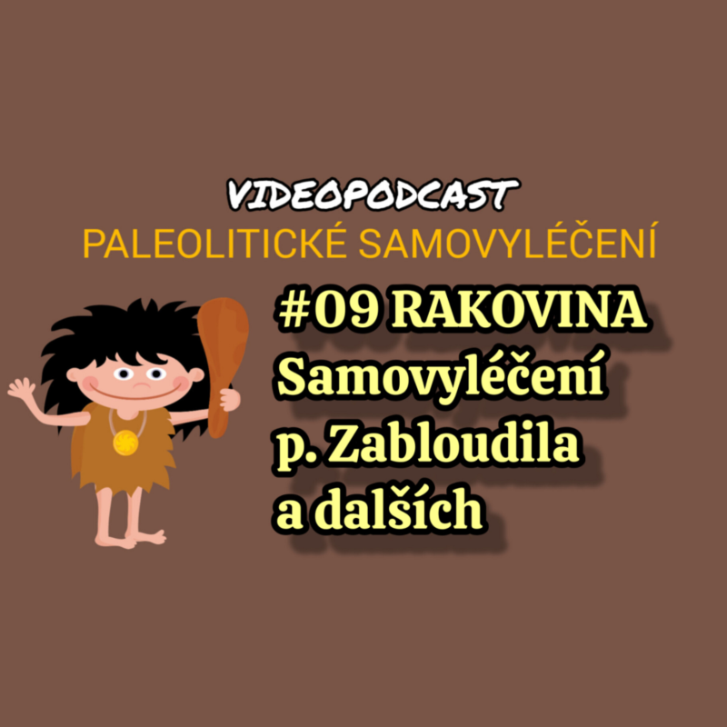 Obrázek epizody #09 RAKOVINA: Samovyléčení p. Zabloudila a dalších