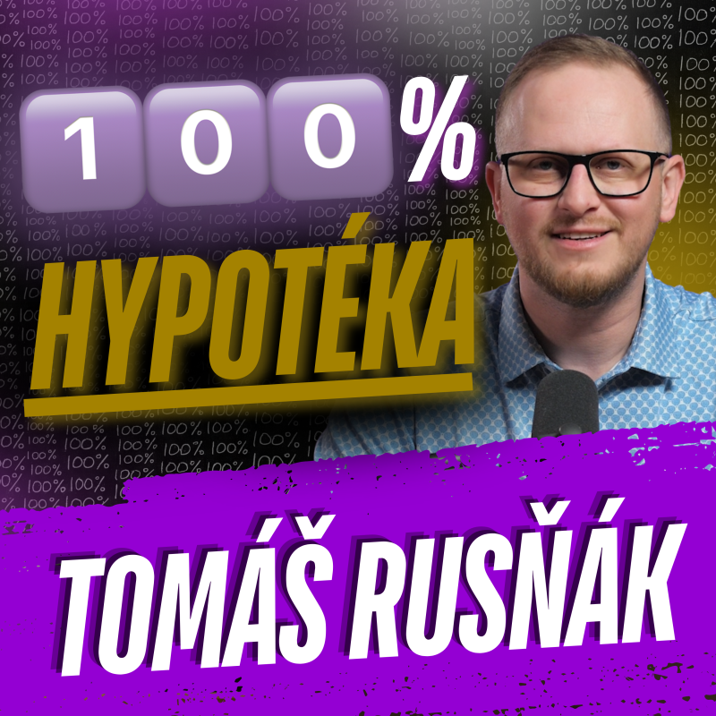 Obrázek epizody 324: Hypotéka bez vlastních zdrojů aneb 100% hypotéka