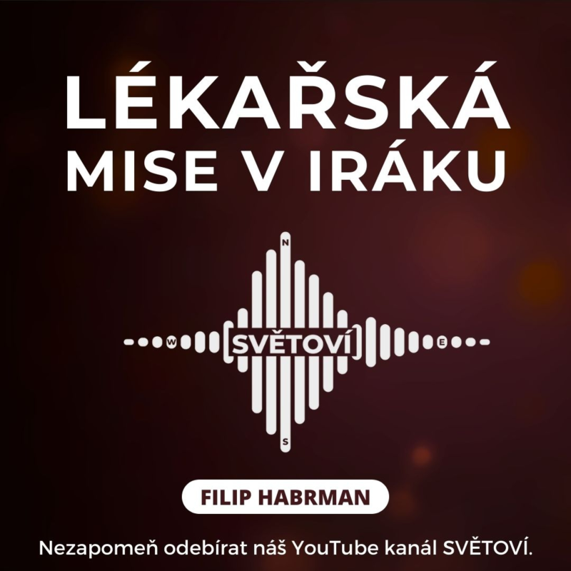 Obrázek epizody #68 Lékařská mise v Iráku | Filip Habrman