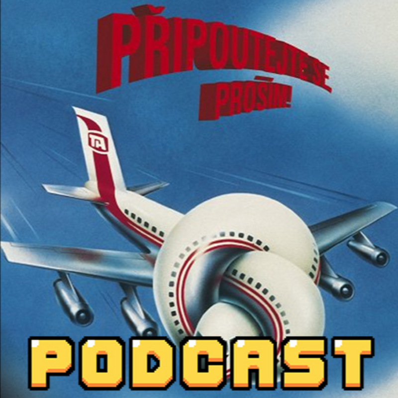 Obrázek epizody Naše filmy 18: Připoutejte se, prosím!