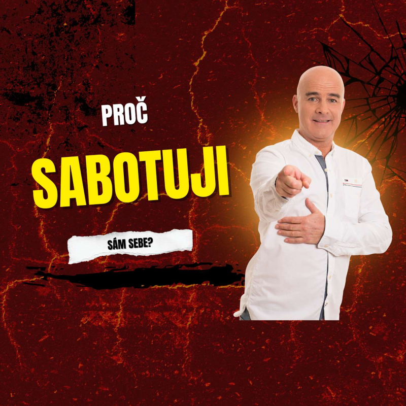 Obrázek epizody Proč jsem sám pro sebe největší přítel i nepřítel?