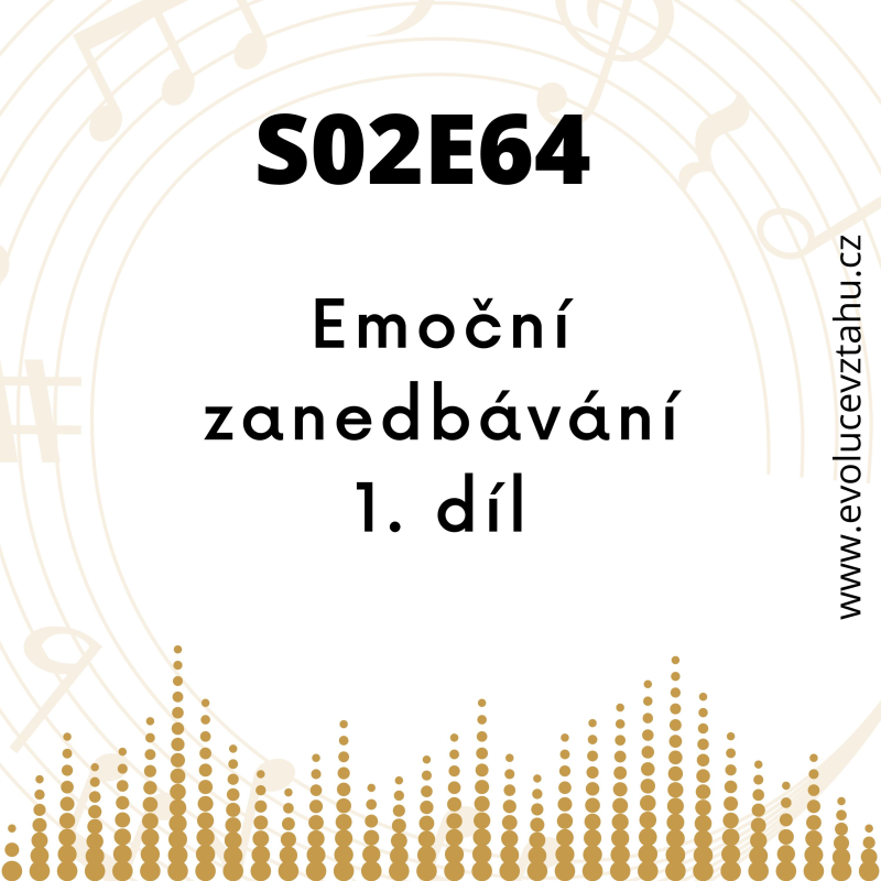 Obrázek epizody Emoční Zanedbávání ČÁST 1: Neviditelné Jizvy, Které Zanechává Narcismus