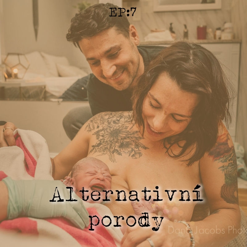 Obrázek epizody EP7: Alternativní porody