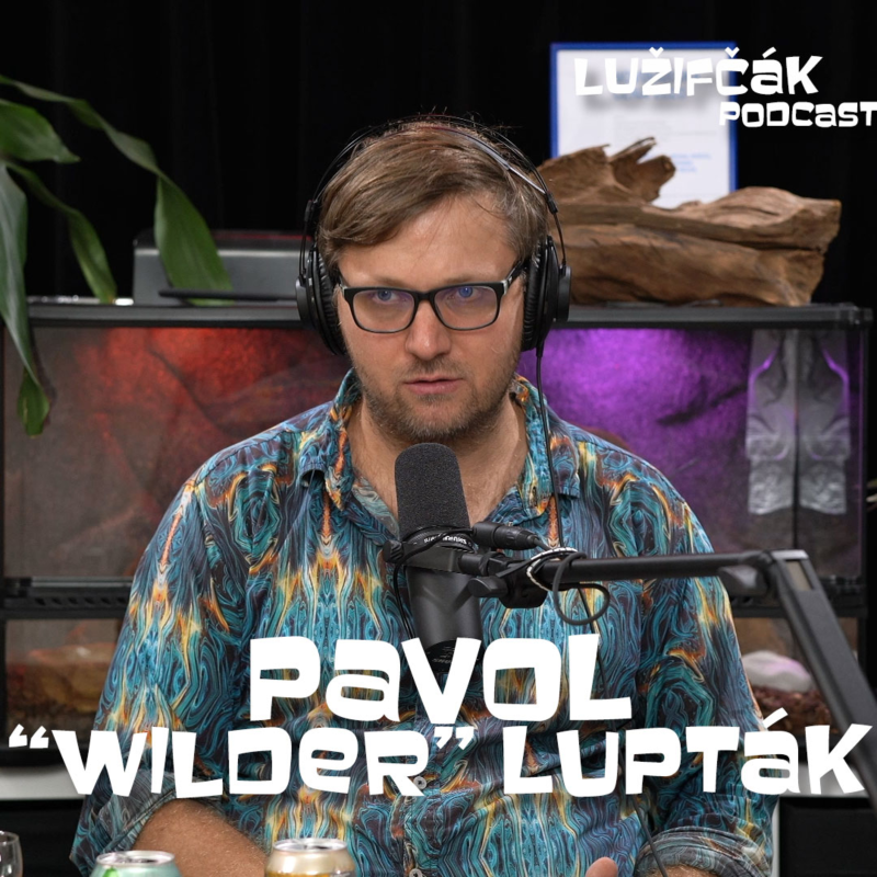 Obrázek epizody Lužifčák #105 Pavol "Wilder" Lupták