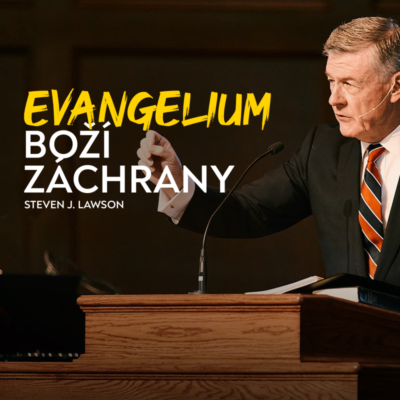 Obrázek epizody Evangelium Boží záchrany | Steven J. Lawson