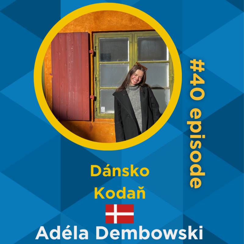 Obrázek epizody #40 Adéla Dembowski – Dánsko