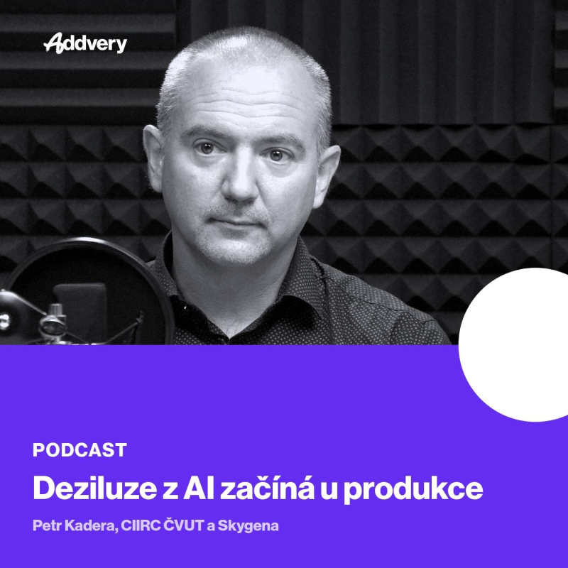 Obrázek epizody Petr Kadera: Deziluze z AI přichází ve chvíli, kdy chcete experiment dostat do produkce